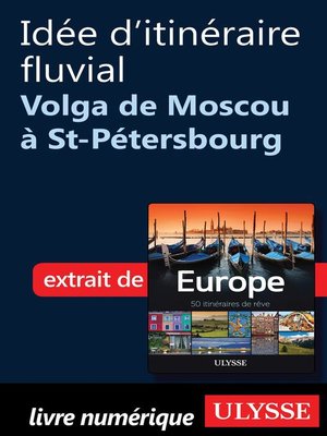 cover image of Idée d'itinéraire fluvial--Volga de Moscou à St-Pétersbourg